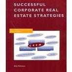 Succesvol corporate real estate strategies 9789072047700, Zo goed als nieuw, Verzenden
