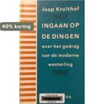 Ingaan op de dingen 9789052810775 J. Kruithof, Verzenden, Gelezen, J. Kruithof