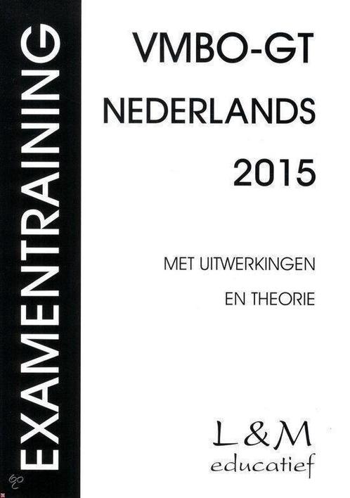Examentraining Vmbo-gt Nederlands 2015 9789054893622, Boeken, Schoolboeken, Gelezen, Verzenden