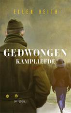 Gedwongen kampliefde 9789044637458 Ellen Keith, Boeken, Romans, Verzenden, Gelezen, Ellen Keith