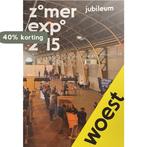 Catalogus ZomerExpo 2015 Woest 9789082231410, Verzenden, Zo goed als nieuw