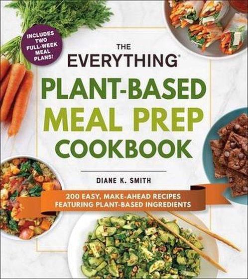 9781507214220 The Everything PlantBased Meal Prep Cookboo..., Boeken, Kookboeken, Nieuw, Verzenden