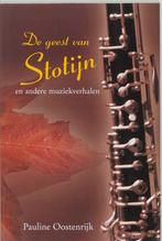 De geest van Stotijn en andere muziekverhalen 9789051793055, Boeken, Verzenden, Gelezen, P. Oostenrijk