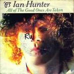 vinyl single 7 inch - Ian Hunter - All Of The Good Ones A..., Cd's en Dvd's, Vinyl Singles, Zo goed als nieuw, Verzenden