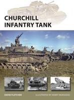 9781472837349 Churchill Infantry Tank 272 New Vanguard, Verzenden, Nieuw, David Fletcher
