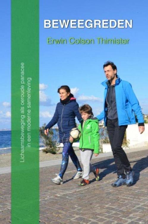9789463181365 Beweegreden Erwin Colson Thimister, Boeken, Studieboeken en Cursussen, Nieuw, Verzenden