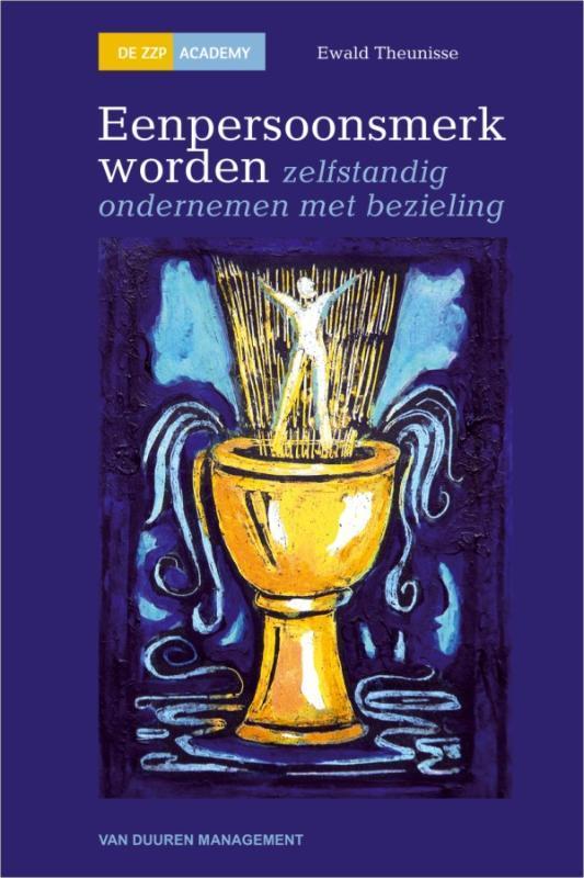 Een eenpersoonsmerk worden / De ZZP Academy 9789089650337, Boeken, Economie, Management en Marketing, Zo goed als nieuw, Verzenden
