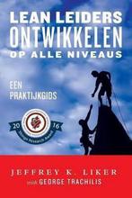 Lean Leiders Ontwikkelen op alle Niveaus 9780991493258, Boeken, Studieboeken en Cursussen, Verzenden, Gelezen, Ton Hodes (vert.)
