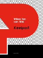 Keelpost 9789054523123 Willem Jan van Wk, Gelezen, Willem Jan van W?k, Verzenden