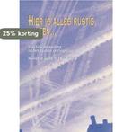 Hier is alles rustig, alleen... / Publicaties van de, Verzenden, Gelezen, W.H. de Jong