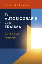 9789020221763 Een autobiografie over trauma, Boeken, Verzenden, Nieuw, Peter A. Levine