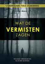 Wat de vermisten zagen / Commissaris Thea Ooms / 1, Verzenden, Gelezen, T.M. Manor