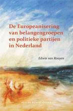De Europeanisering Van Belangengroepen En Politieke Partijen, Boeken, Wetenschap, Gelezen, E. van Rooyen, Rooyen, Edwin van, Verzenden