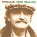 cd - Derroll Adams - Songs Of The Banjoman, Verzenden, Zo goed als nieuw