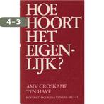 Hoe hoort het eigenlijk 9789023003304 Groskamp Have, Boeken, Verzenden, Gelezen, Groskamp Have