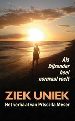 Ziek uniek 9789086665631 Priscilla Meser, Boeken, Verzenden, Zo goed als nieuw, Priscilla Meser