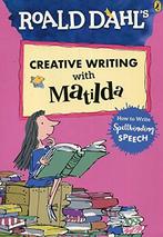 Roald Dahls Creative Writing with Matilda: How to Write, Boeken, Zo goed als nieuw, Roald Dahl, Verzenden