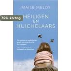 Heiligen En Huichelaars 9789044604412 Maile Meloy, Boeken, Verzenden, Gelezen, Maile Meloy