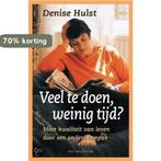 Veel Te Doen En Weinig Tijd 9789027472793 Denise Hulst, Verzenden, Gelezen, Denise Hulst