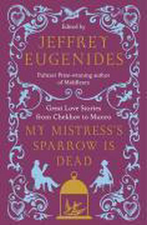 My Mistress s Sparrow Is Dead 9780007291106, Boeken, Overige Boeken, Gelezen, Verzenden