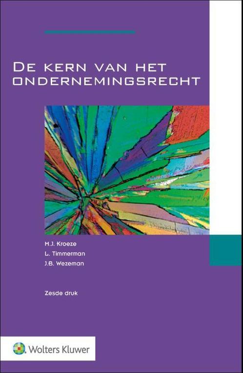 De kern van het ondernemingsrecht 9789013164336, Boeken, Studieboeken en Cursussen, Zo goed als nieuw, Verzenden