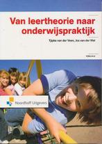 Van leertheorie naar onderwijspraktijk, Boeken, Schoolboeken, Overige niveaus, Ophalen of Verzenden, Zo goed als nieuw, Tjipke van der Veen, Jos van der Wal