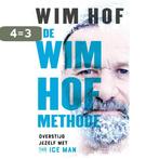 De Wim Hof methode 9789021578415 Wim Hof, Boeken, Verzenden, Zo goed als nieuw, Wim Hof