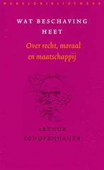 Wat beschaving heet 9789028423145 Arthur Schopenhauer, Boeken, Verzenden, Gelezen, Arthur Schopenhauer