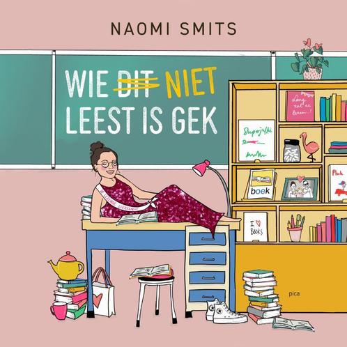 Wie niet leest is gek 9789493209664 Naomi Smits, Boeken, Studieboeken en Cursussen, Gelezen, Verzenden