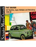 FIAT 500/600 MIT TOPOLINO, JAGST, MULTIPLA UND WEINSBERG, Boeken, Nieuw, Author