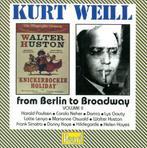 cd - Kurt Weill - From Berlin To Broadway - Volume II, Verzenden, Zo goed als nieuw