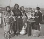 De Woonschepenhaven 9789079624065 Anton Weverink jr., Verzenden, Zo goed als nieuw, Anton Weverink jr.