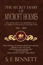 The Secret Diary of Mycroft Holmes 9781544140087 S F Bennett, Gelezen, S F Bennett, Verzenden