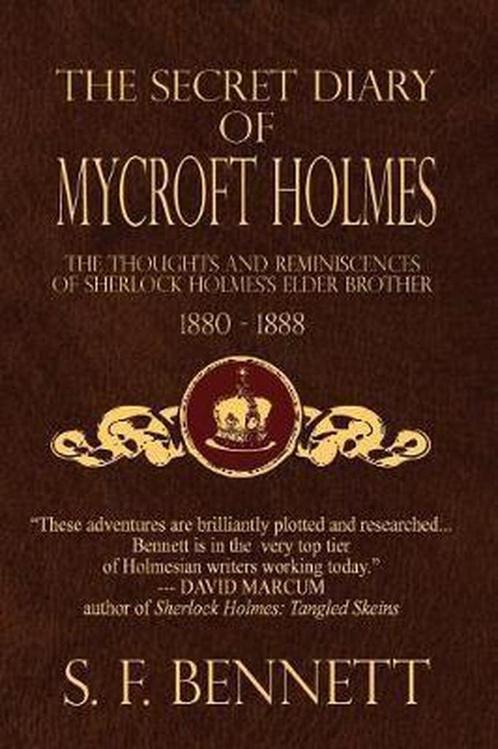 The Secret Diary of Mycroft Holmes 9781544140087 S F Bennett, Boeken, Overige Boeken, Gelezen, Verzenden