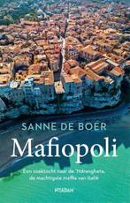 Mafiopoli - Sanne de Boer - 9789046823088, Verzenden, Europa, Maatschappij en Samenleving, Nieuw