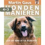 HONDENMANIEREN 9789052105475 Martin Gaus, Boeken, Verzenden, Gelezen, Martin Gaus