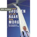 Bruggen naar morgen 9789025901516 Marinus van den Berg, Boeken, Verzenden, Gelezen, Marinus van den Berg