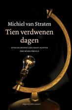 Tien verdwenen dagen 9789045090702 Michiel van Straten, Verzenden, Gelezen, Michiel van Straten