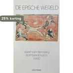EPISCHE WERELD   MIDDELNEDERLANDSE KARELROMANS IN WISSELEND, Verzenden, Gelezen, Evert Van Den Berg