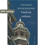 Vriend Van Verdienste 9789021479903 Thomas Rosenboom, Verzenden, Gelezen, Thomas Rosenboom