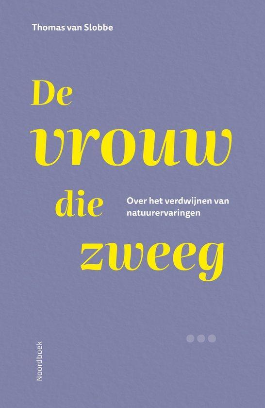 De vrouw die zweeg 9789464712643 Thomas van Slobbe, Boeken, Hobby en Vrije tijd, Zo goed als nieuw, Verzenden
