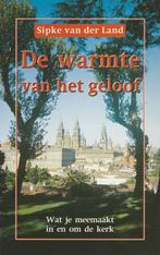 De warmte van het geloof 9789029711722 SIPKE VAN DER LAND, Boeken, Verzenden, Gelezen, SIPKE VAN DER LAND