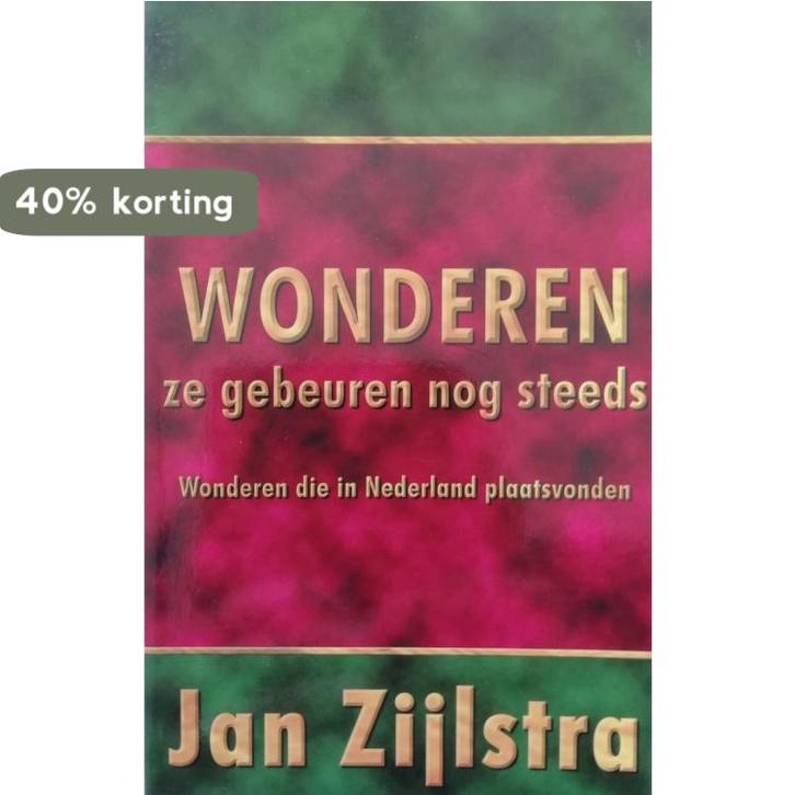 Wonderen, Ze Gebeuren Nog Steeds 9789076152103 Jaap Zijlstra, Boeken, Overige Boeken, Zo goed als nieuw, Verzenden
