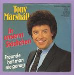 Tony Marshall – In Unserm Städtchen / Freunde Hat Man ..., Cd's en Dvd's, Vinyl Singles, Verzenden, Nieuw in verpakking