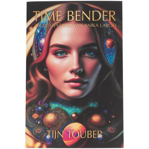 Time Bender & de opstand van Anika Laroo - Tijn Touber, Boeken, Overige Boeken, Nieuw, Verzenden