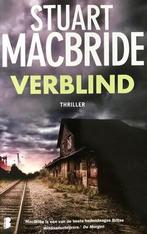 Verblind 9789022583029 Stuart MacBride, Boeken, Verzenden, Zo goed als nieuw, Stuart MacBride