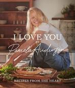 9781408731703 I Love You: Recipes from the heart, Verzenden, Nieuw, Pamela Anderson