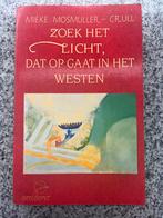 Zoek het licht, dat op gaat in het westen, Gelezen, Verzenden, Persoonlijkheidsleer, Mieke Mosmuller – Crull