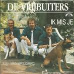 vinyl single 7 inch - De Vrijbuiters - Ik Mis Je, Cd's en Dvd's, Vinyl Singles, Verzenden, Zo goed als nieuw
