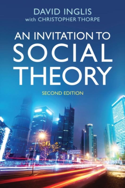 Invitation to Social Theory 9781509506408, Boeken, Wetenschap, Zo goed als nieuw, Verzenden